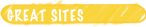 GReat Sites